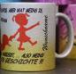 Preview: Weiße Tasse mit Spruch "Ich bin nicht Eifersüchtig-Ausserdem ich habs angeleckt"