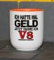 Preview: Weiße Tasse mit Spruch "FRÜHER HATTE ICH GELD, JETZT FAHRE ICH V8"