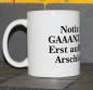 Preview: Weiße Tasse mit Spruch "GANZ WICHTIG!, ERST AUFLEGEN; DANN ARSCHLOCH SAGEN!"