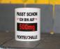 Preview: Weiße Tasse mit Spruch "PASST SCHON ICH BIN AUF 500mf FICHTEUCHALLE"