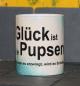 Preview: Weiße Tasse mit Spruch "GLÜCK IST WIE PUPSENWENN MAN ES ERZWINGT"