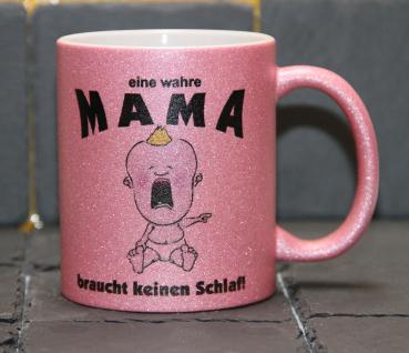 Weiße Tasse mit Spruch Weiße Tasse mit Spruch "EINE WAHRE MAMA BRAUCHT KEIN SCHLAF"