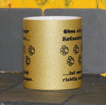 Weiße Tasse mit Spruch  "OHNE EIN PAAR KATZENHAARE"