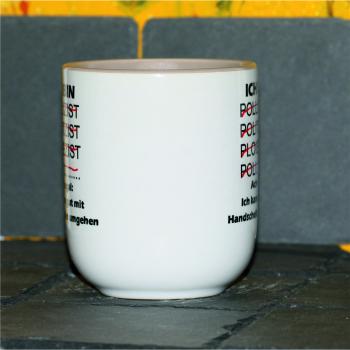 Weiße Tasse mit Spruch Polizist "ACH EGAL ICH KANN GUT MIT HANDSCHELLEN UMGEHEN"