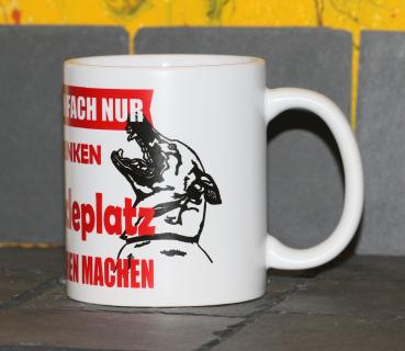 Weiße Tasse mit Spruch "ICH MÖCHTE NUR KAFFEE UND AUF´N HUNDEPLATZ"