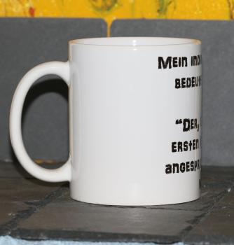 Weiße Tasse mit Spruch "MEIN INDIANISCHER NAME BEDEUTET"