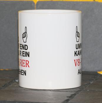 Weiße Tasse mit Spruch"SO UMWERFEND KAN NUR EIN ................ AUSSEHEN"