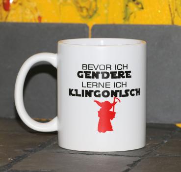 Weiße Tasse mit Spruch "BEVOR ICH GENDERE LEHRNE ICH KLINGONISCH"
