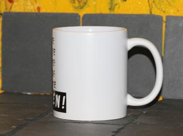 Weiße Tasse mit Spruch "HÄTTE WOLLTE SOLLTE WÜRDE KONNTE "MACHEN""