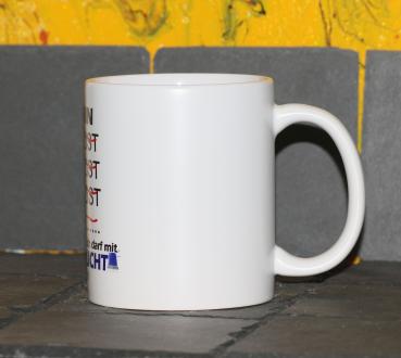 Weiße Tasse mit Spruch Polizist "ACH EGAL ICH DARF MIT BLAULICHT FAHREN"