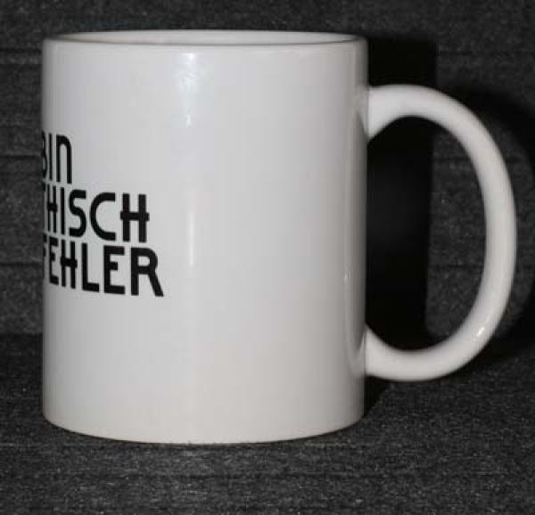 Weiße Tasse mit Spruch"ICH BIN SYMPATISCH DU FICKFEHLER"