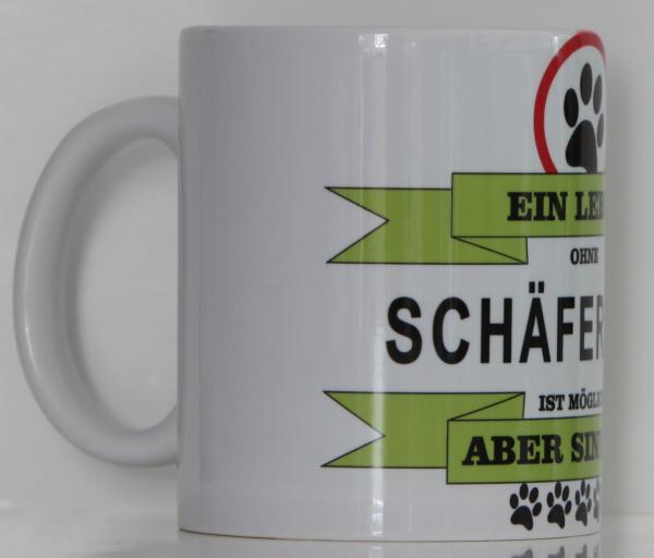 Weiße Tasse mit Spruch  "EIN LEBEN OHNE HUND IST MÖGLICH ABER SINNLOS"