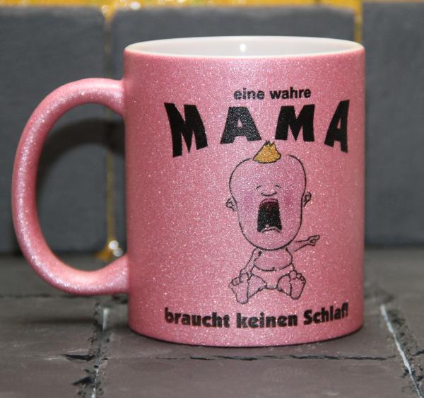 Weiße Tasse mit Spruch  Weiße Tasse mit Spruch "EINE WAHRE MAMA BRAUCHT KEIN SCHLAF"