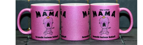 Weiße Tasse mit Spruch Weiße Tasse mit Spruch "EINE WAHRE MAMA BRAUCHT KEIN SCHLAF"