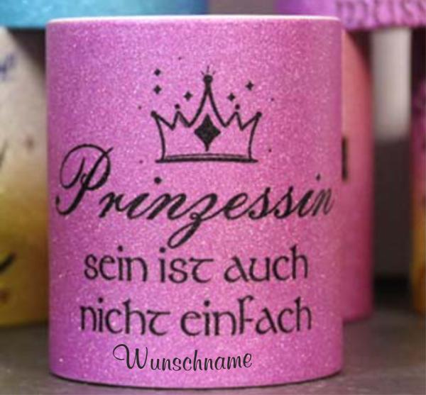 Weiße Tasse mit Spruch  "PRINZESSIN sein ist auch nicht einfach"