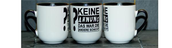 Weiße Tasse mit Spruch "KEINE AHNUNG DAS WAR DIE ANDERE SCHICHT"