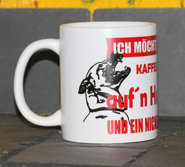 Weiße Tasse mit Spruch "ICH MÖCHTE NUR KAFFEE UND AUF´N HUNDEPLATZ"
