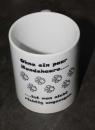 0126 Tasse mit Druck "Ohne ein Paar Hundehaare- ist man nicht richtig angezogen" - Kopie