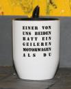 Weiße Tasse mit Spruch 