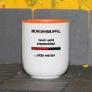 Weiße Tasse mit Spruch 