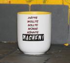 Weiße Tasse mit Spruch 