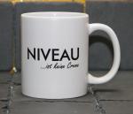 Weiße Tasse mit Spruch "Niveau ist keine Creme"